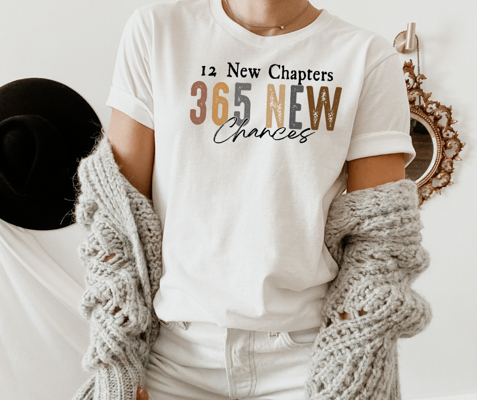 12 New Chapters 365 New Chances Graphic Tee by Self Love Overflow