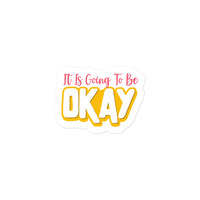 It Is Going To Be Okay Summer Edition Sticker