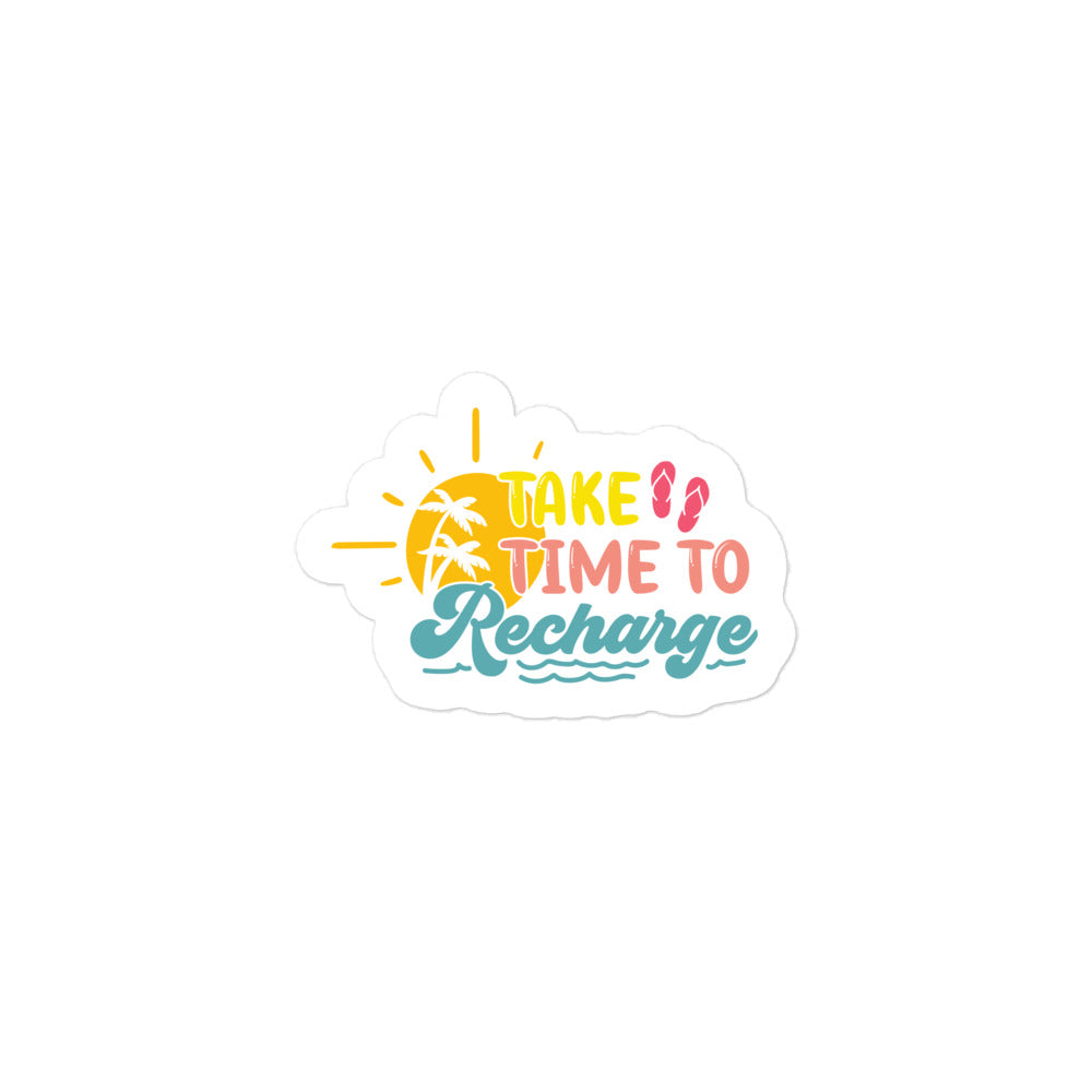 Take Time To Recharge Summer Edition Sticker