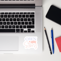 Own Your Story Sticker