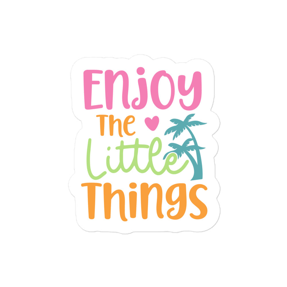 Enjoy The Little Things Summer Edition Sticker