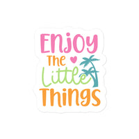 Enjoy The Little Things Summer Edition Sticker