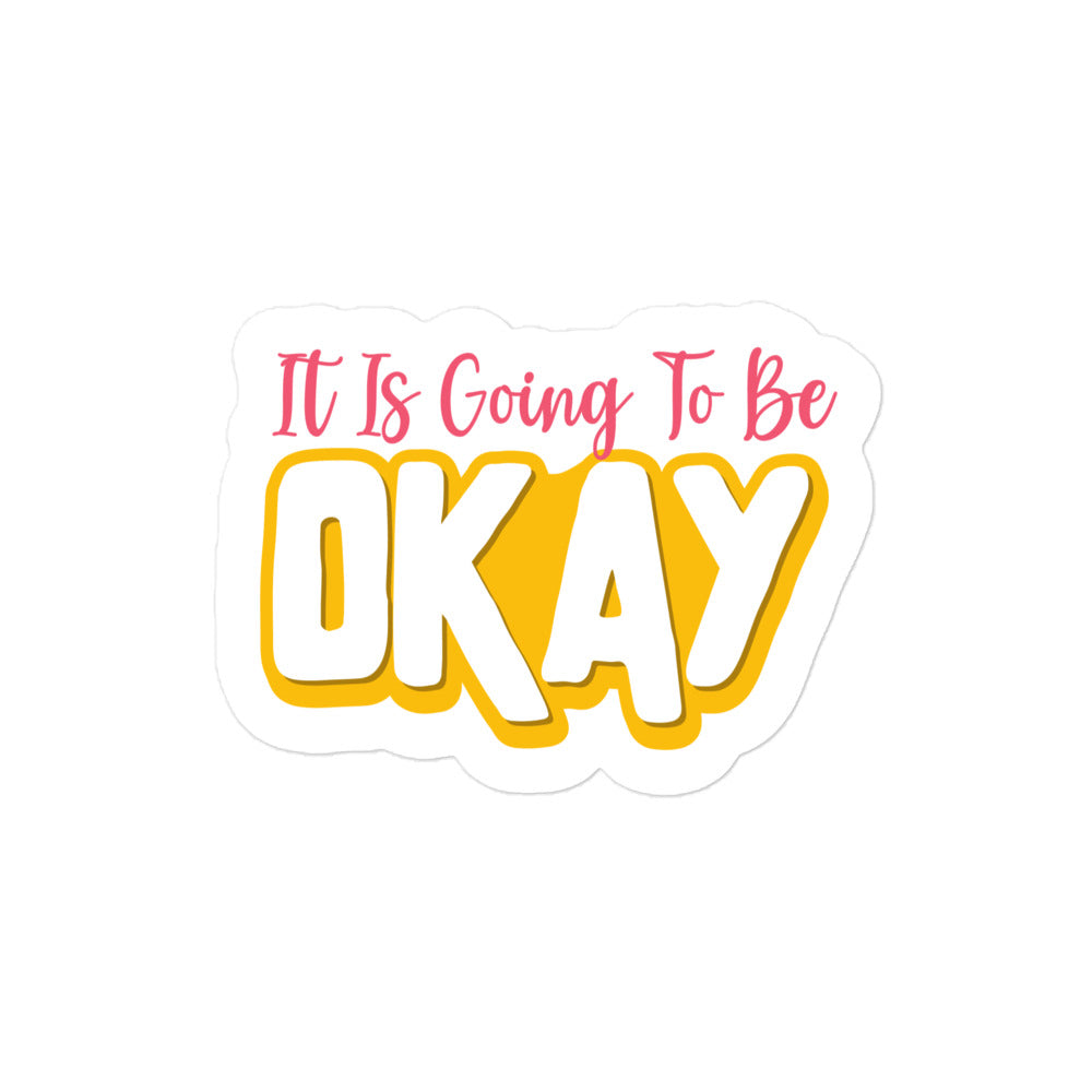 It Is Going To Be Okay Summer Edition Sticker