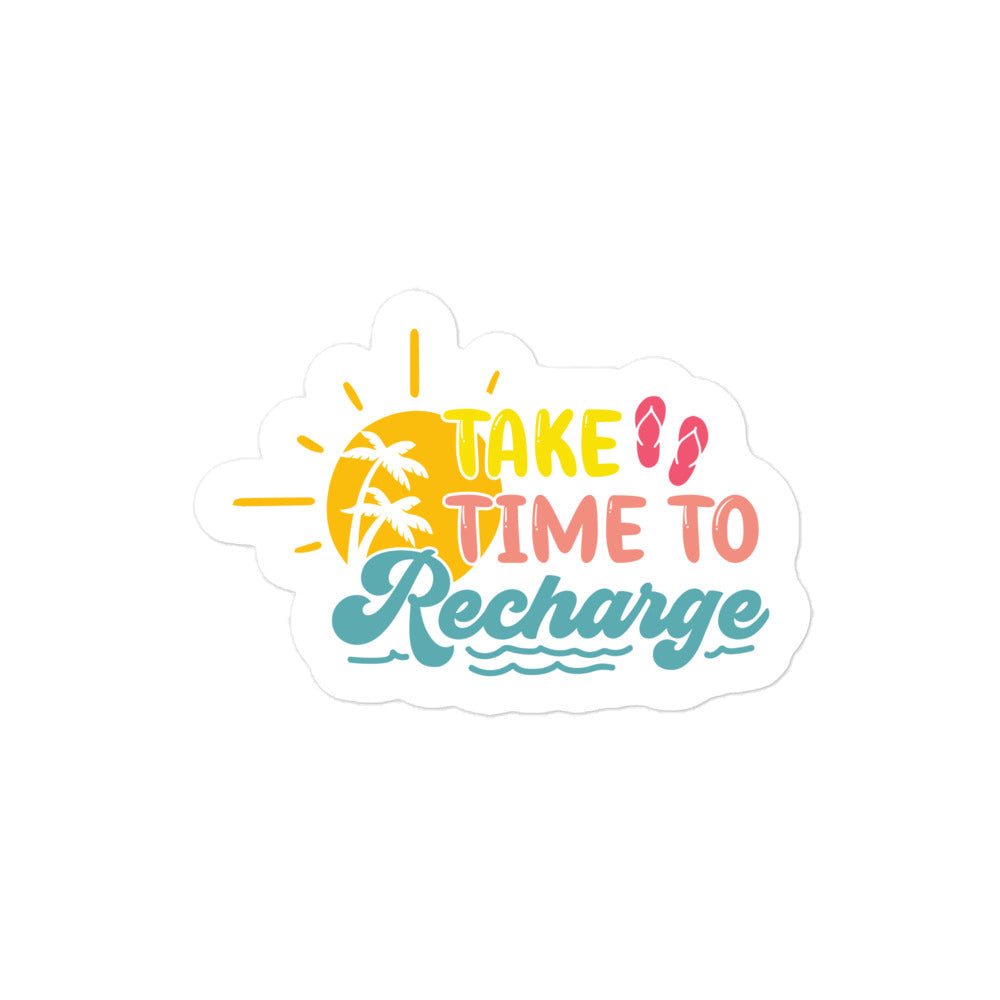 Take Time To Recharge Summer Edition Sticker