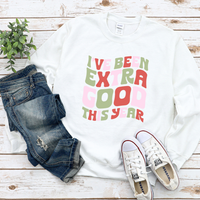 I've Been Extra Good This Year Sweatshirt by Self Love Overflow