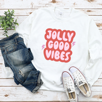 Jolly Good Vibes Sweatshirt by Self Love Overflow