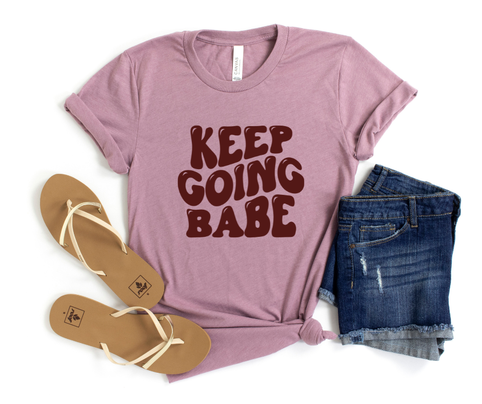 Keep Going Babe Graphic Tee by Self Love Overflow