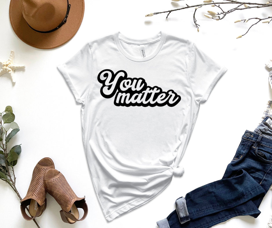 You Matter Graphic Tee by Self Love Overflow