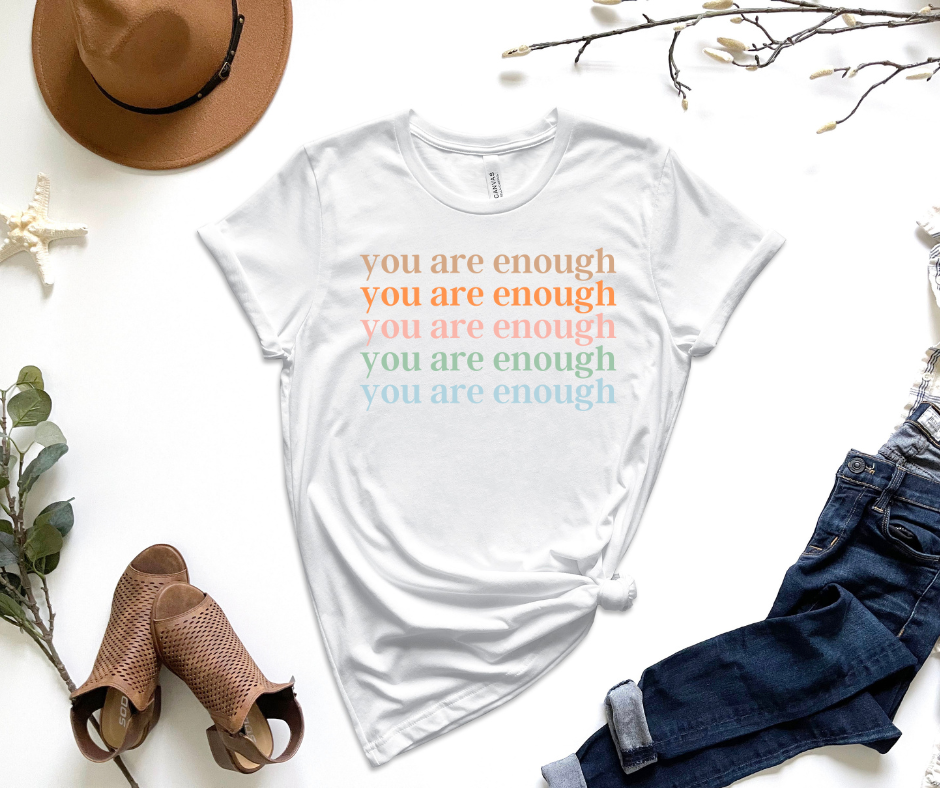 You Are Enough Multicolor Graphic Tee by Self Love Overflow