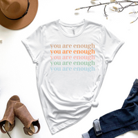 You Are Enough Multicolor Graphic Tee by Self Love Overflow