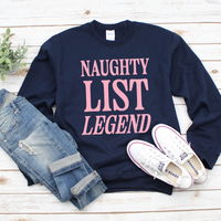 Naughty List Legend Sweatshirt by Self Love Overflow