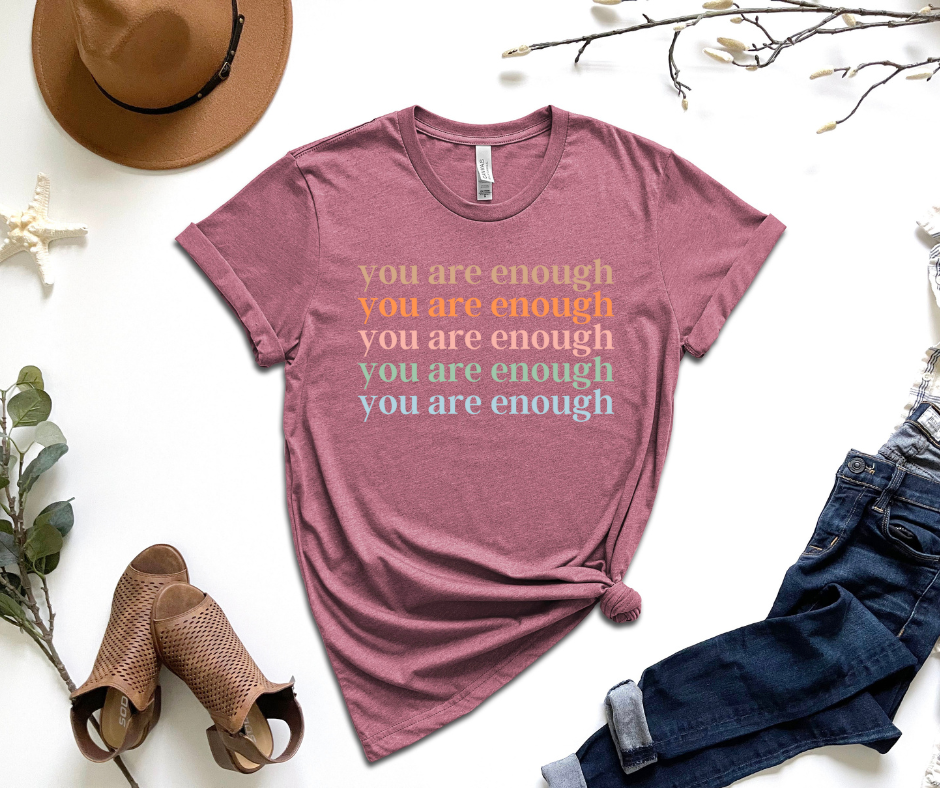 You Are Enough Multicolor Graphic Tee by Self Love Overflow
