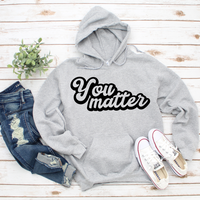 You Matter Hoodie by Self Love Overflow