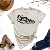 You Matter Graphic Tee by Self Love Overflow