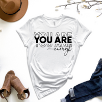 You Are Enough Graphic Tee by Self Love Overflow