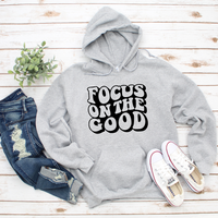 Focus On The Good Hoodie by Self Love Overflow