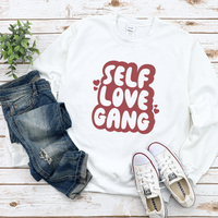 Self Love Gang Sweatshirt by Self Love Overflow