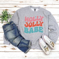 Holly Jolly Babe Sweatshirt by Self Love Overflow