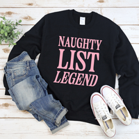 Naughty List Legend Sweatshirt by Self Love Overflow