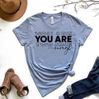 You Are Enough Graphic Tee by Self Love Overflow