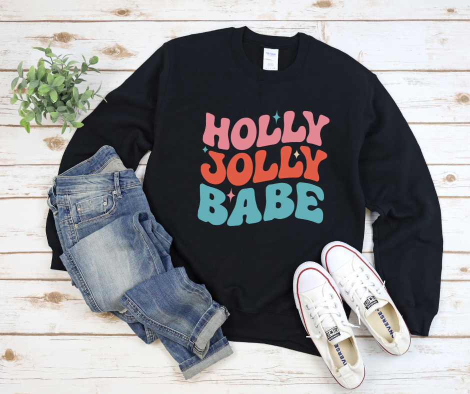 Holly Jolly Babe Sweatshirt by Self Love Overflow