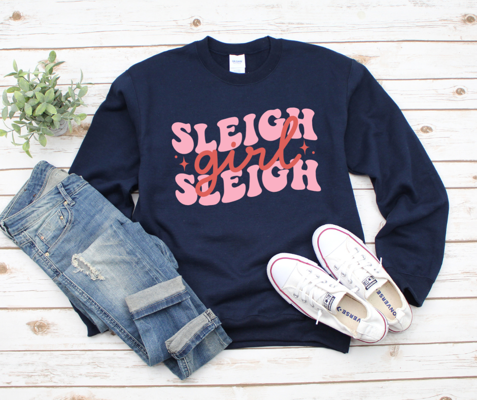 Sleigh Girl Sleigh Sweatshirt by Self Love Overflow
