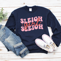 Sleigh Girl Sleigh Sweatshirt by Self Love Overflow