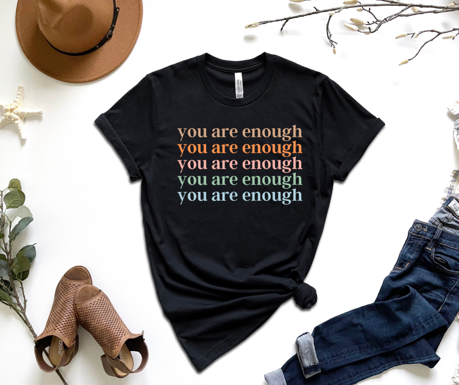 You Are Enough Multicolor Graphic Tee by Self Love Overflow