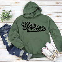 You Matter Hoodie by Self Love Overflow