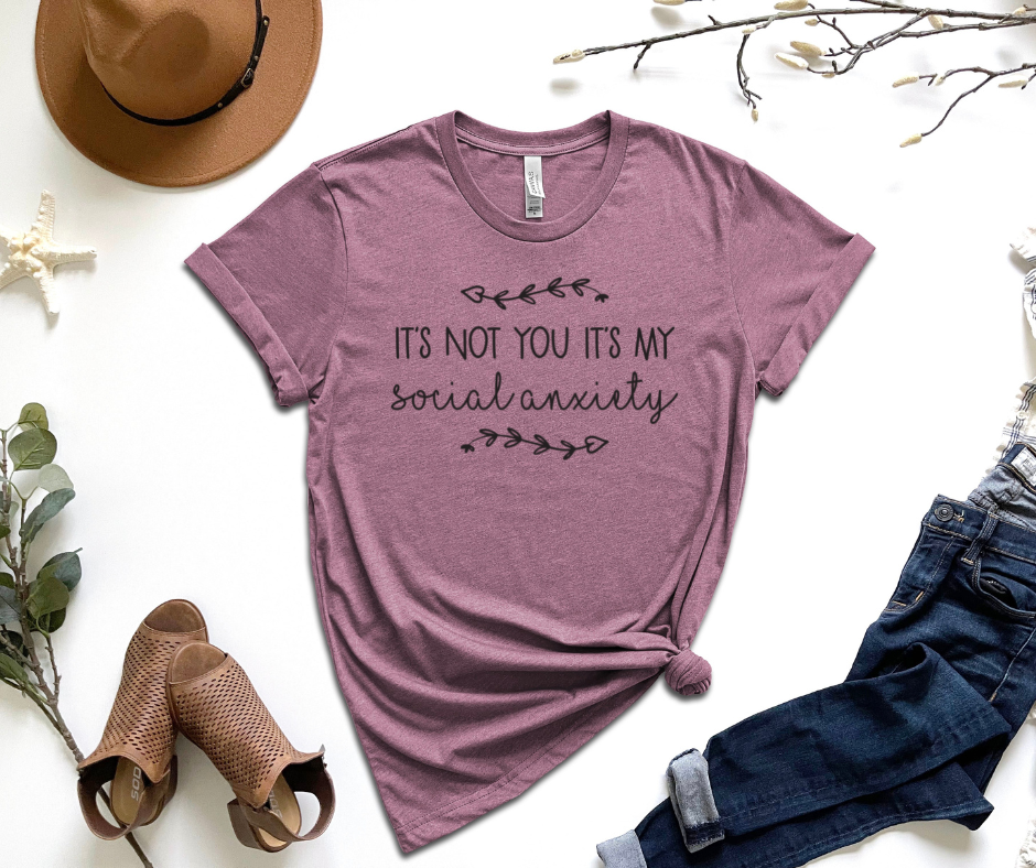 It's Not You It's My Social Anxiety Graphic Tee by Self Love Overflow