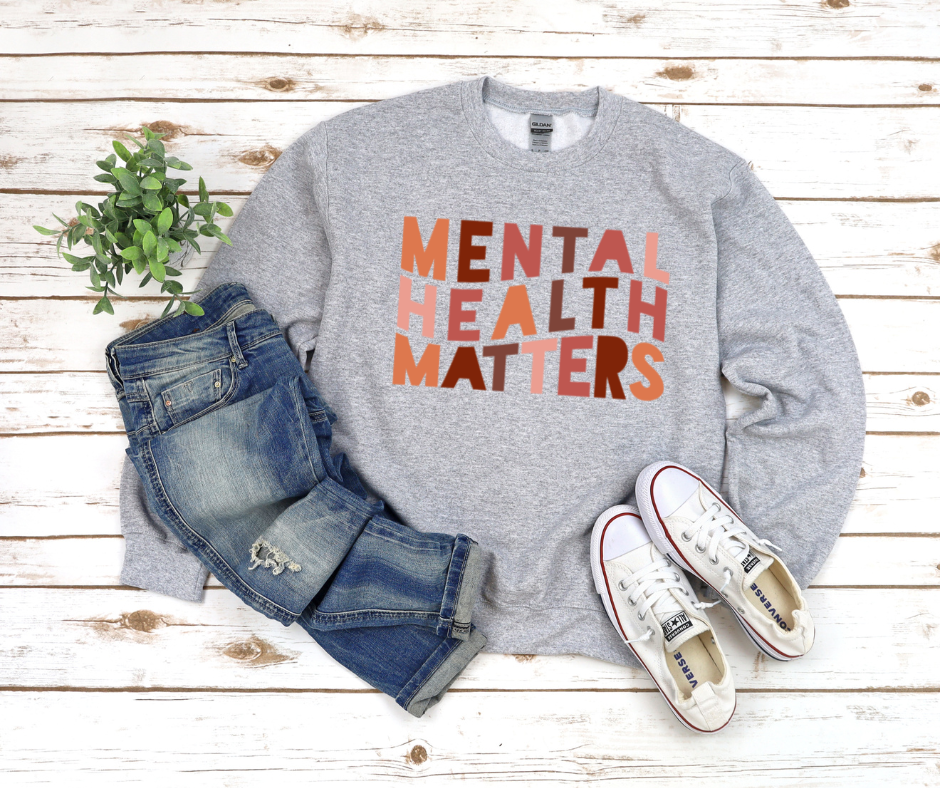 Mental Health Matters Sweatshirt by Self Love Overflow
