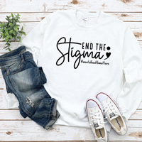 End The Stigma Sweatshirt by Self Love Overflow
