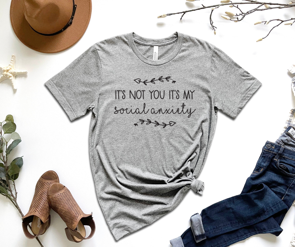 It's Not You It's My Social Anxiety Graphic Tee by Self Love Overflow