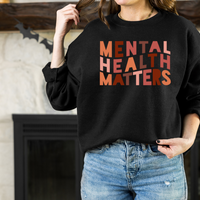 Mental Health Matters Sweatshirt by Self Love Overflow