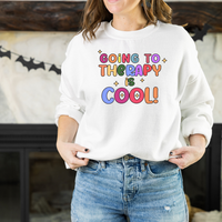 Going To Therapy Is Cool Sweatshirt by Self Love Overflow
