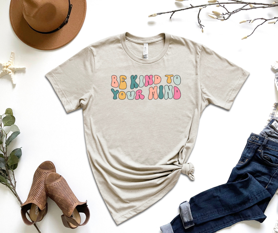 Be Kind To Your Mind Graphic Tee by Self Love Overflow
