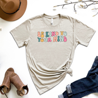 Be Kind To Your Mind Graphic Tee by Self Love Overflow