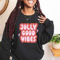 Jolly Good Vibes Sweatshirt by Self Love Overflow