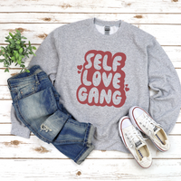 Self Love Gang Sweatshirt by Self Love Overflow