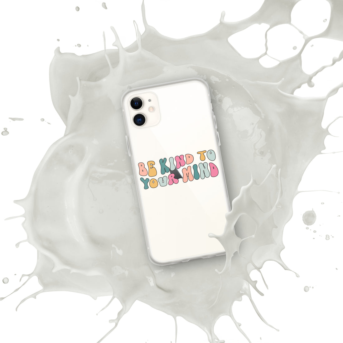 Be Kind To Your Mind iPhone Case by Self-Love Overflow