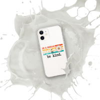 Be Kind iPhone Case by Self-Love Overflow