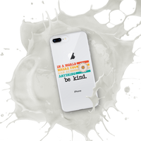Be Kind iPhone Case by Self-Love Overflow