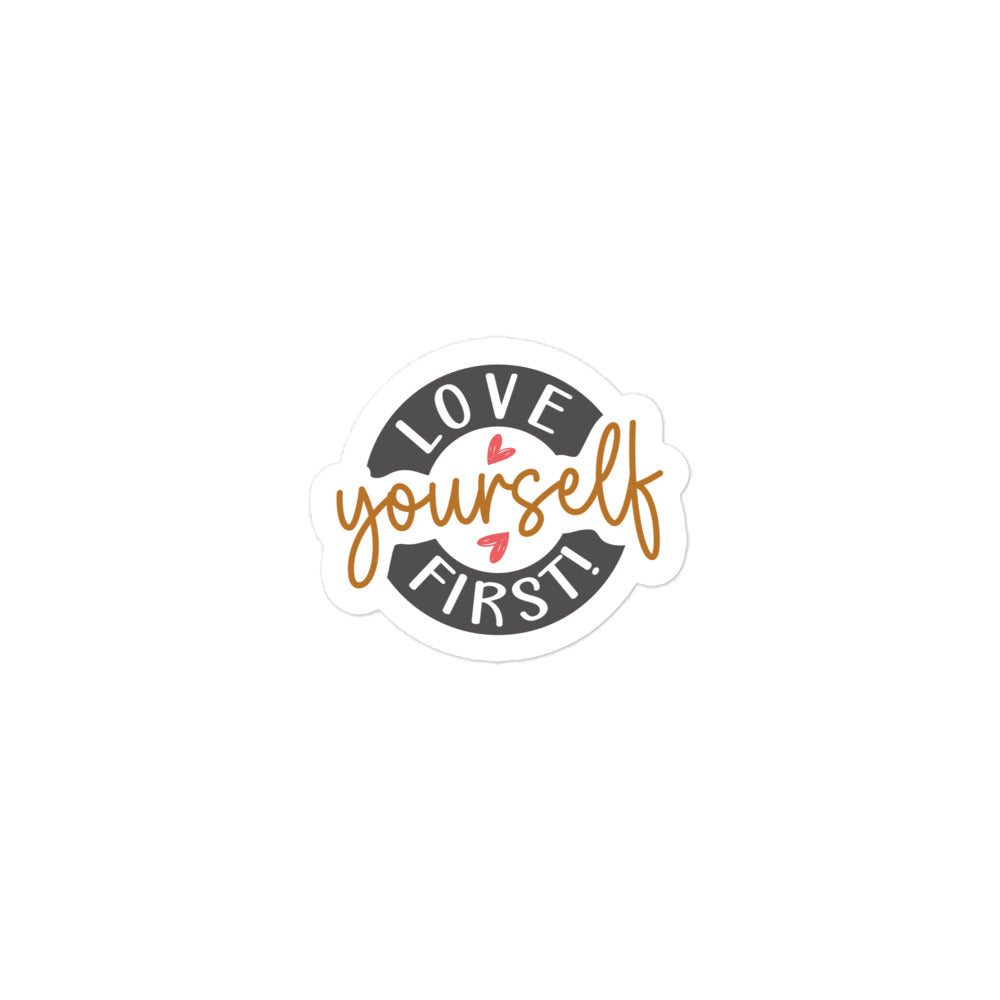 Love Yourself First Sticker