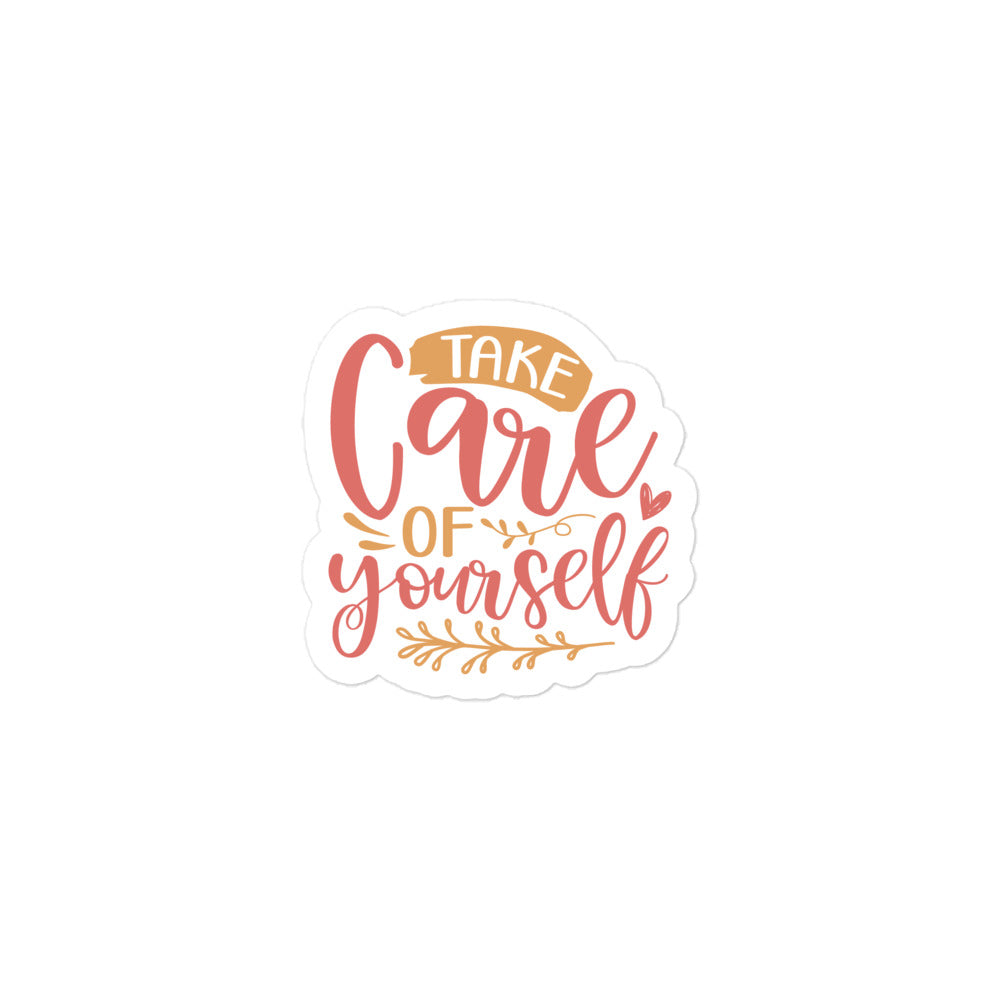 Take Care Of Yourself Sticker