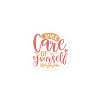 Take Care Of Yourself Sticker