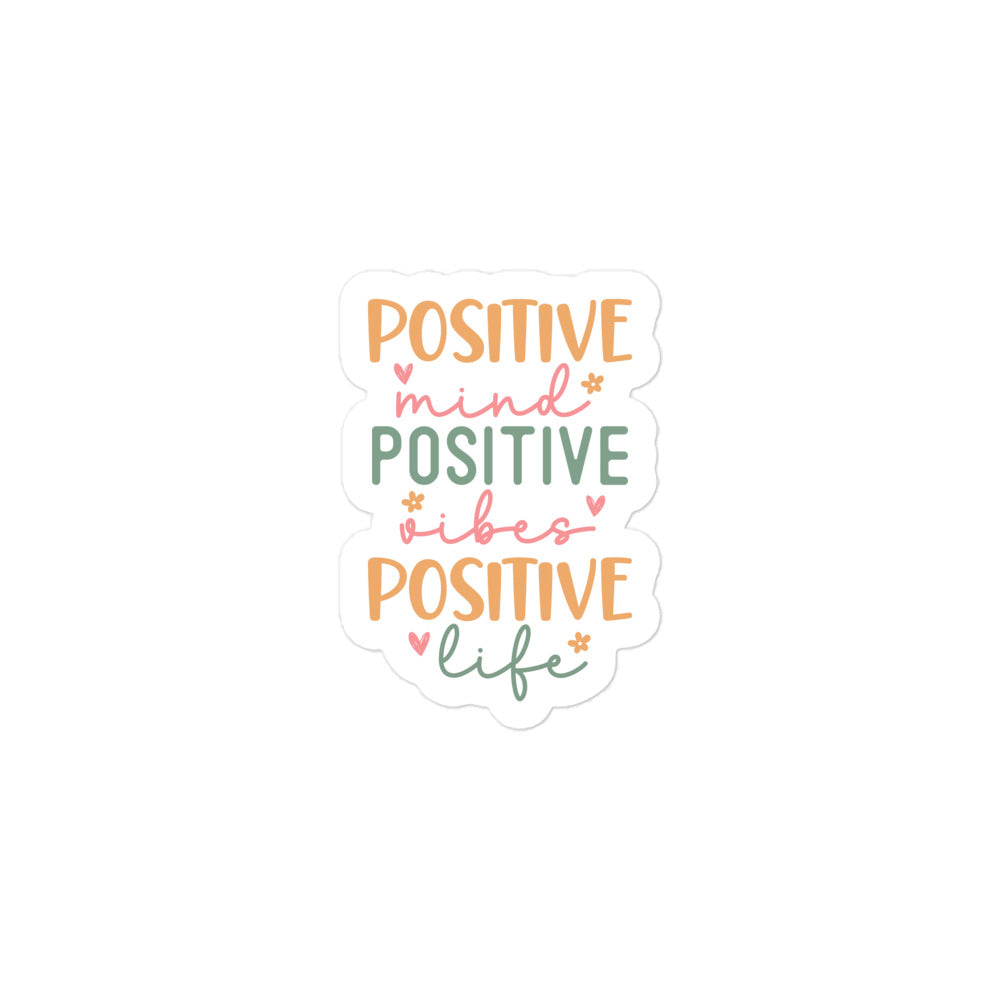 Positive Mind Positive Vibe Positive Life Sticker