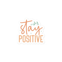 Stay Positive Sticker