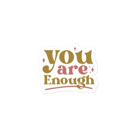 You Are Enough Sticker