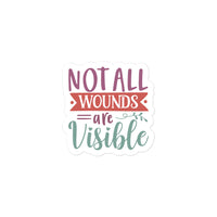 Not All Wounds Are Visible Sticker