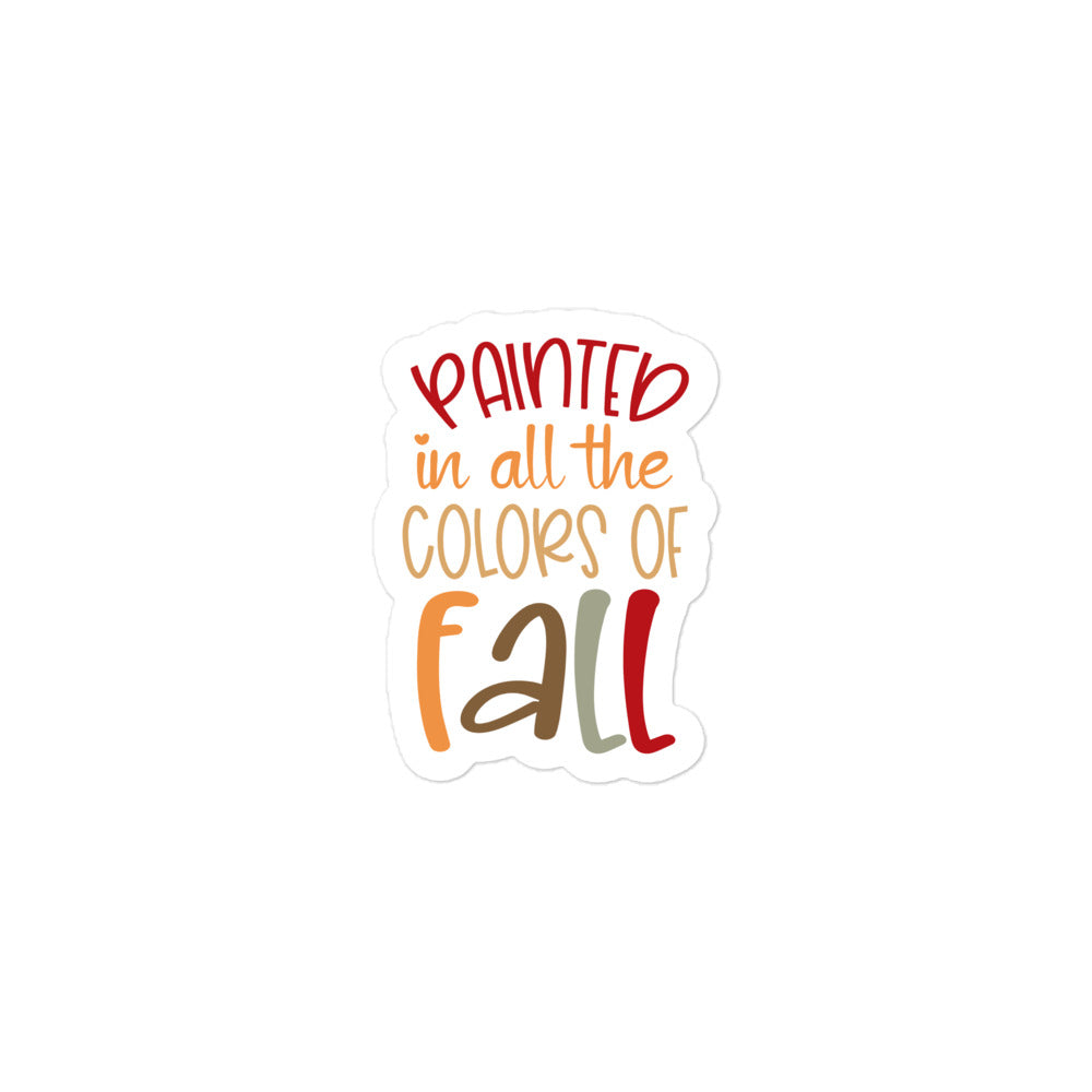 Painted In All The Colors Of Fall Sticker